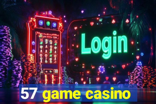 57 game casino